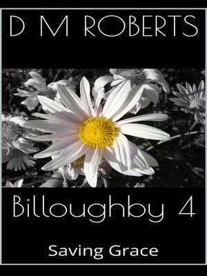 cover image of Billoughby 4. Saving Grace